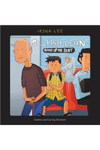 Selfish Leon Gives up His Seat