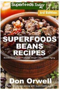 Superfoods Beans Recipes