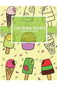 Sweet Dessert Pattern Coloring books for Adult Relaxation (Icecream, Cupcake, Pastry): Creativity and Mindfulness Pattern Coloring Book for Adults and Grown ups