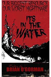 Its in the Water