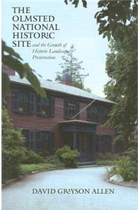 Olmsted National Historic Site and the Growth of Historic Landscape Preservation