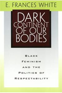 Dark Continent of Our Bodies