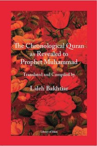 Chronological Quran as Revealed to Prophet Muhammad