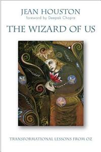 The Wizard of Us: Transformational Lessons from Oz