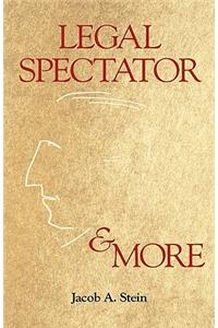 Legal Spectator & More