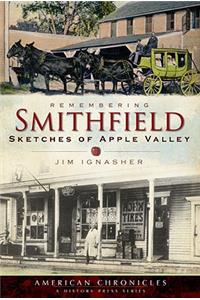 Remembering Smithfield: