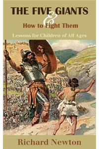 The Five Giants and How to Fight Them