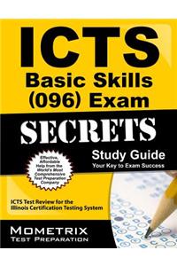 ICTS Basic Skills (096) Exam Secrets, Study Guide: ICTS Test Review for the Illinois Certification Testing System