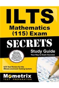 Ilts Mathematics (115) Exam Secrets Study Guide