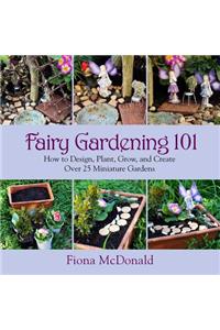 Fairy Gardening 101