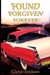 Found, Forgiven, Forever!