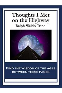 Thoughts I Met on the Highway