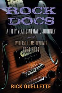 Rock Docs: A Fifty-Year Cinematic Journey, 1964-2014