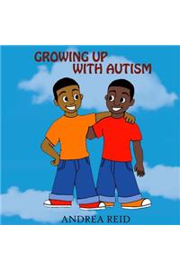 Growing Up With Autism