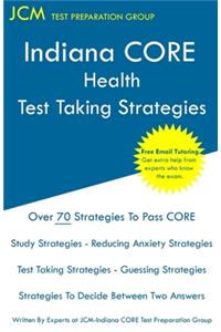 Indiana CORE Health Test Taking Strategies