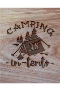 Camping Is In Tents