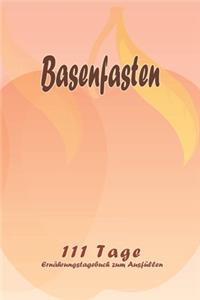 Basenfasten - 111 Tage Ernährungstagebuch zum Ausfüllen