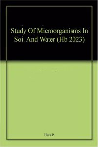Study Of Microorganisms In Soil And Water (Hb 2023)