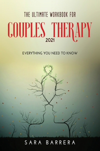 The Ultimate Workbook for Couples Therapy 2021