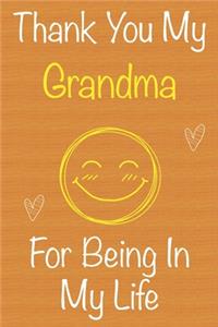 Thank You My Grandma For Being In My Life