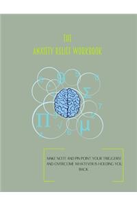 The Anxiety Relief workbook