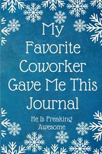 My Favorite Coworker Gave Me This Journal He Is Freaking Awesome