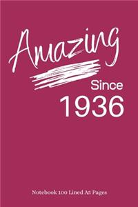 Amazing Since 1936