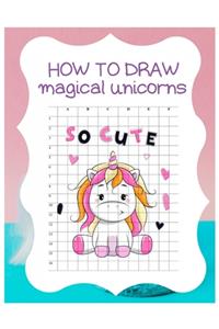 How to Draw Magical Unicorns