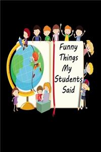 Funny things my students said