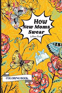 How New Moms Swear Coloring Book