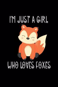 I'm Just a Girl Who Loves Foxes