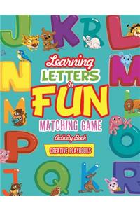 Learning Letters is Fun Matching Game Activity Book