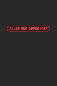 Alles nur Opfer hier