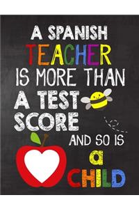 A Spanish Teacher is More Than a Test Score and So is a Child