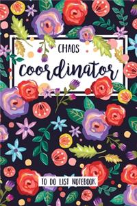 Chaos Coordinator To Do List Notebook