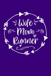 Wife Mom Runner