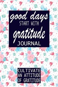 good days start with gratitude journal