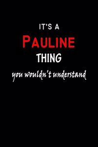 It's A Pauline Thing You Wouldn't Understand