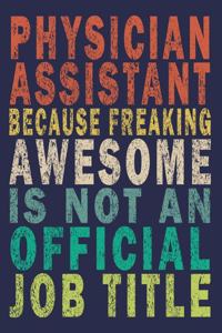 Physician Assistant Because Freaking Awesome is not an Official Job Title