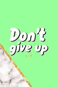 Don't Give Up