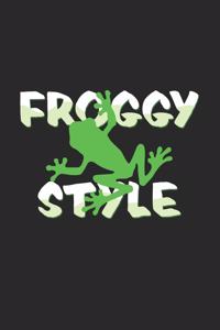 Froggy style