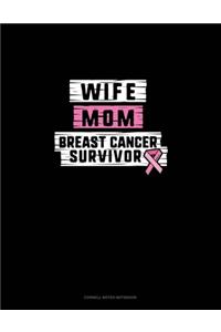 Wife Mom Breast Cancer Survivor