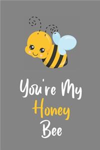 You're My Honey Bee