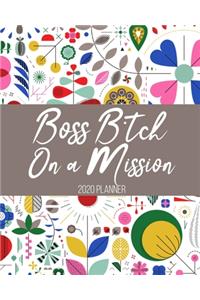 Boss Bitch on a Mission 2020 Planner