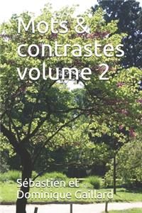 Mots & contrastes volume 2