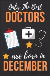 Only The Best Doctors Are Born In December