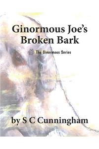 Ginormous Joe's Broken Bark