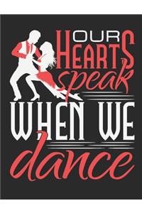 Our Hearts Speak When We Dance