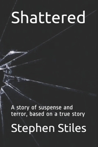 Shattered