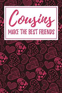 Cousins Make the Best Friends